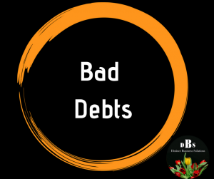 Bad debts end of financial year tax distinct business solutions