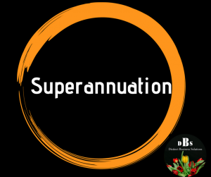 Superannuation end of financial year tax distinct business solutions Illawarra